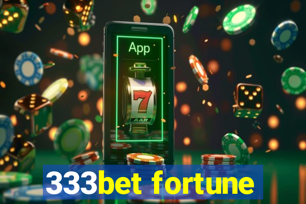 333bet fortune