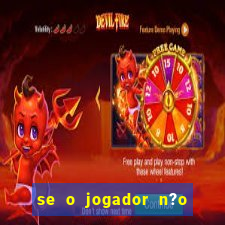 se o jogador n?o jogar anula a aposta betfair