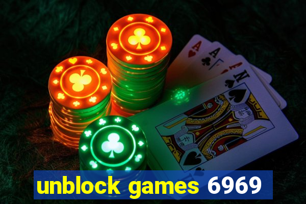 unblock games 6969