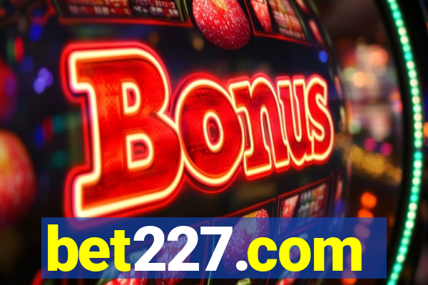 bet227.com