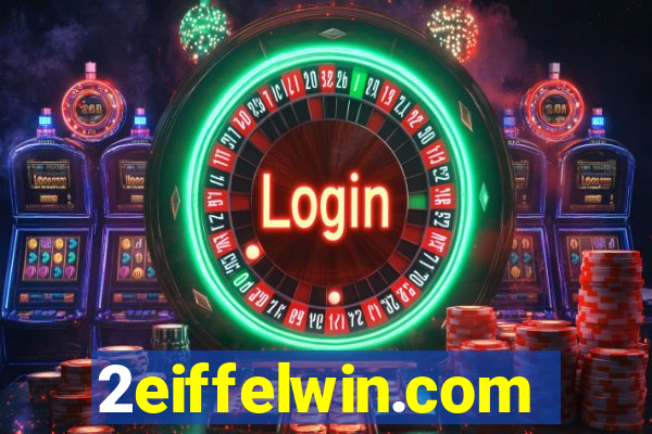 2eiffelwin.com