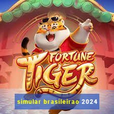 simular brasileirao 2024