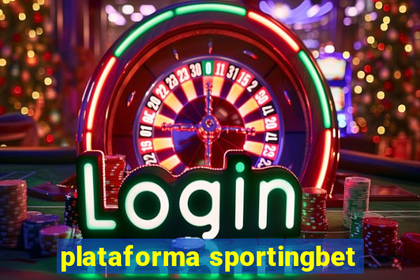 plataforma sportingbet