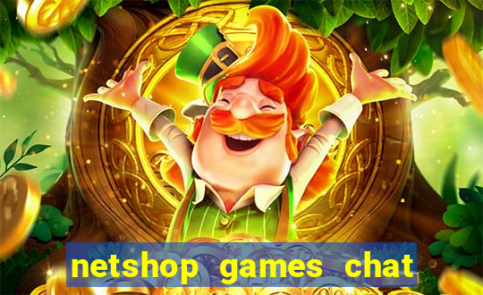 netshop games chat ao vivo