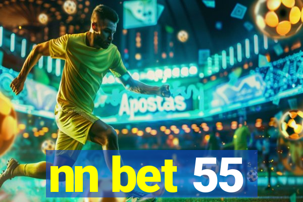 nn bet 55