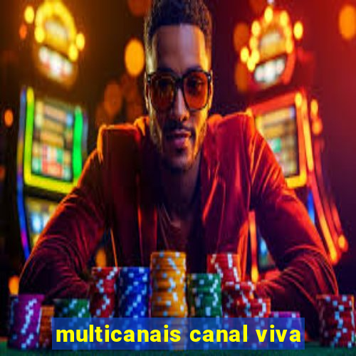 multicanais canal viva