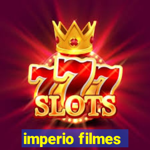 imperio filmes