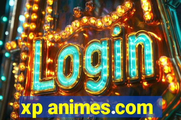 xp animes.com