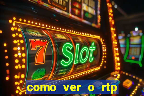 como ver o rtp dos slots