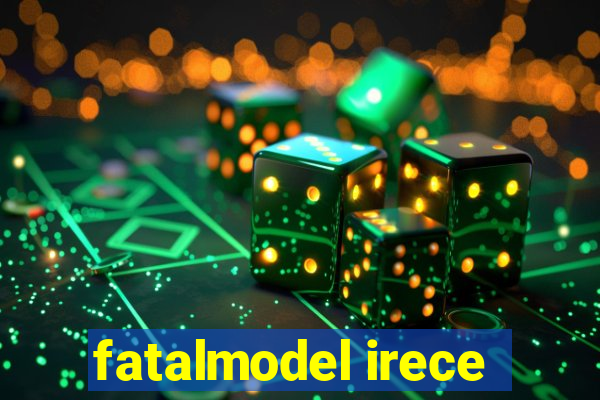 fatalmodel irece