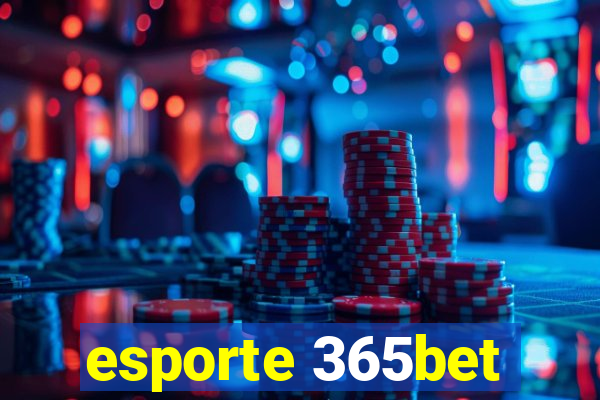 esporte 365bet