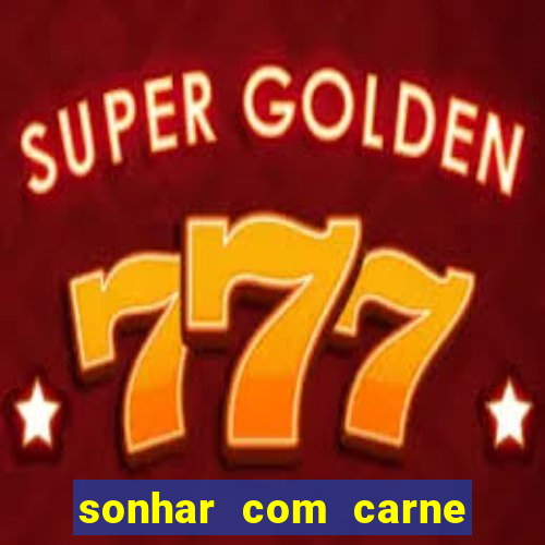 sonhar com carne de porco