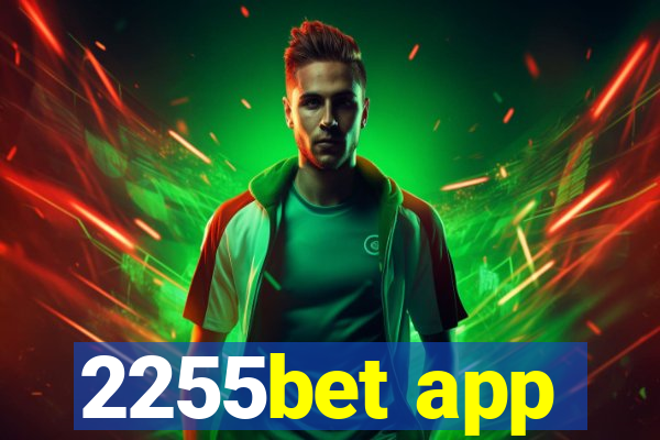 2255bet app