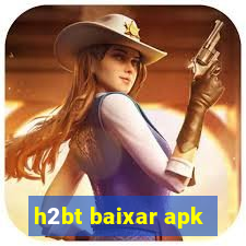 h2bt baixar apk