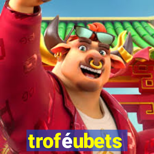 troféubets