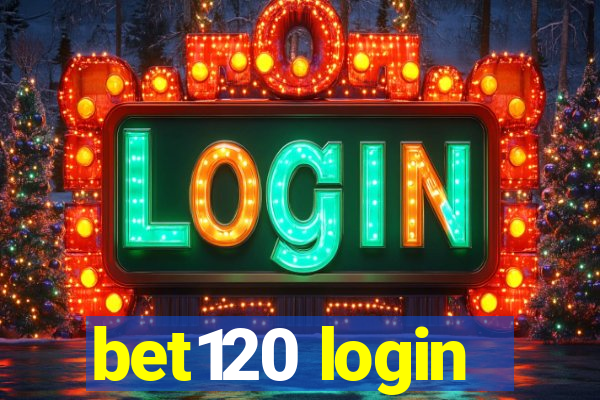 bet120 login