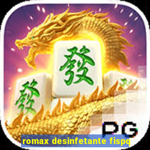 romax desinfetante fispq