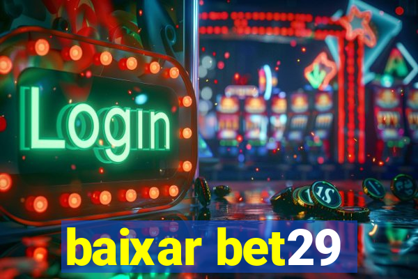 baixar bet29