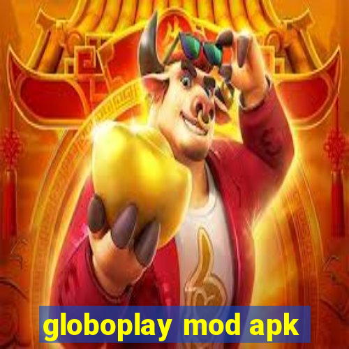 globoplay mod apk