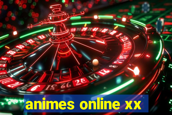 animes online xx