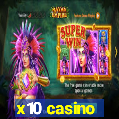 x10 casino