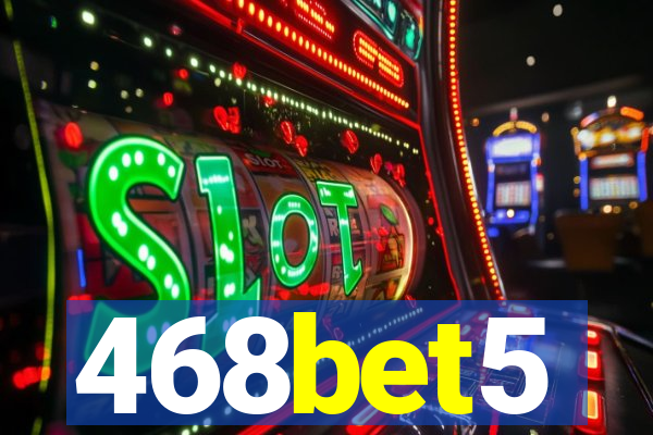 468bet5