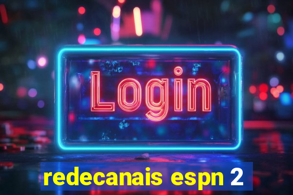 redecanais espn 2