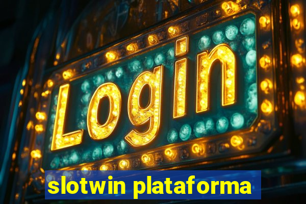 slotwin plataforma