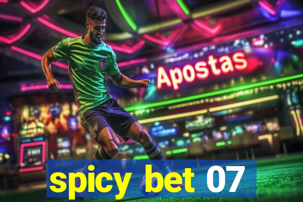 spicy bet 07