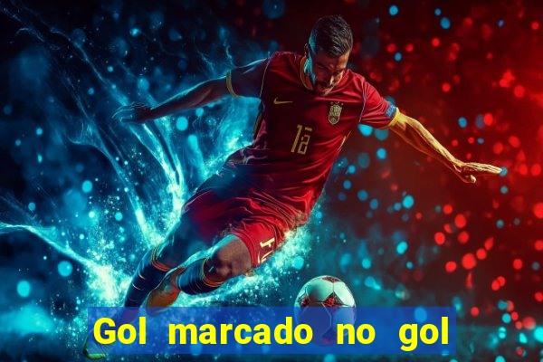 Gol marcado no gol marcado betano