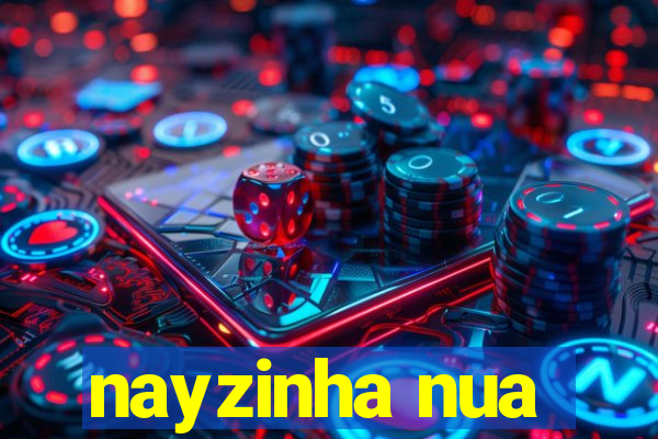 nayzinha nua