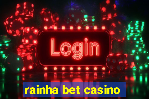 rainha bet casino