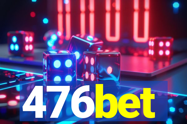 476bet