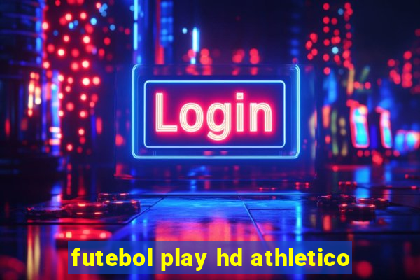 futebol play hd athletico