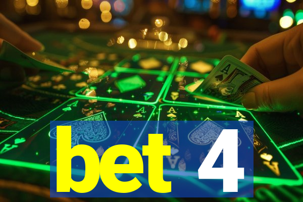 bet 4