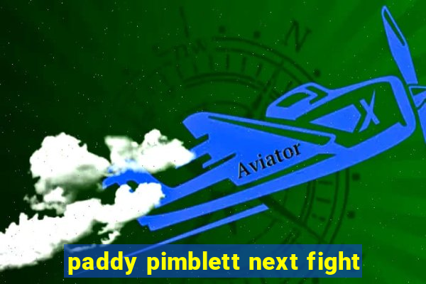 paddy pimblett next fight