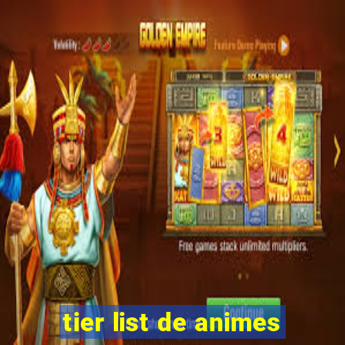 tier list de animes