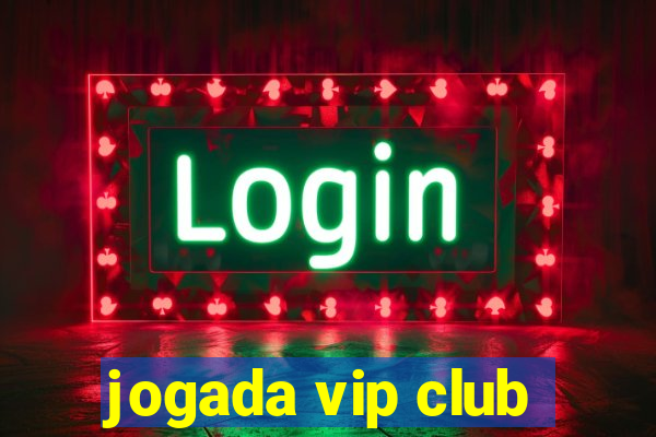 jogada vip club