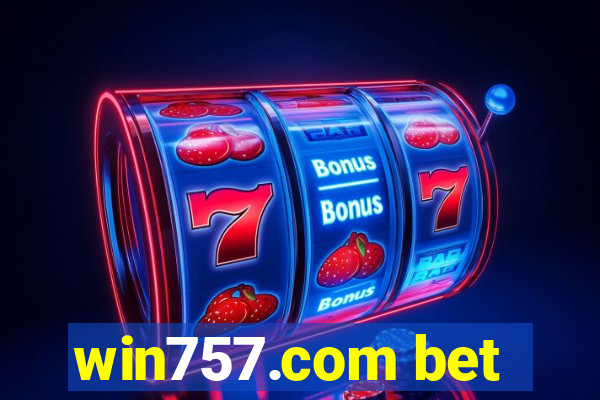 win757.com bet