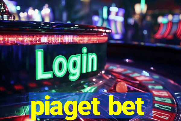 piaget bet