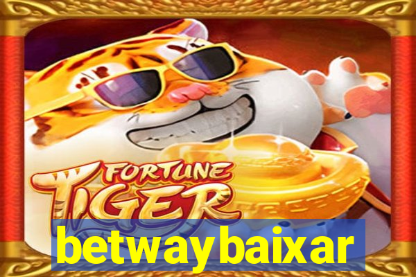 betwaybaixar