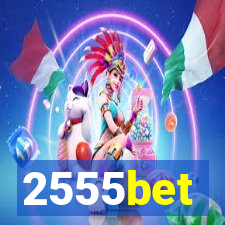 2555bet