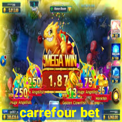 carrefour bet