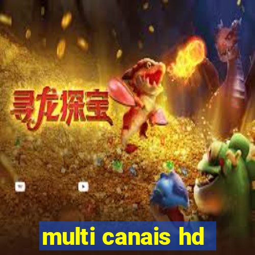 multi canais hd