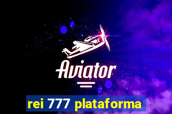 rei 777 plataforma