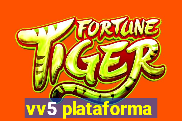 vv5 plataforma