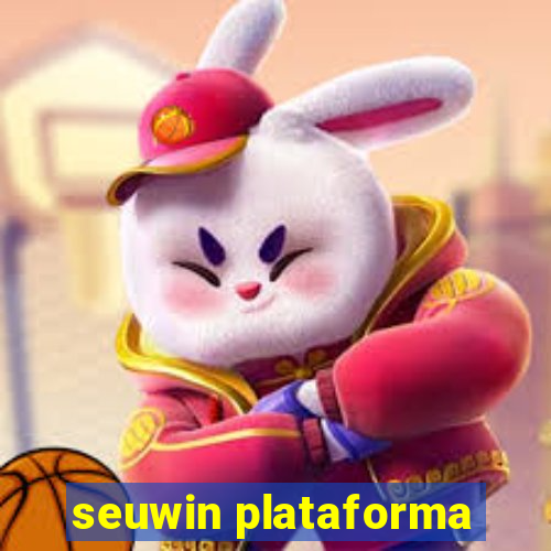 seuwin plataforma