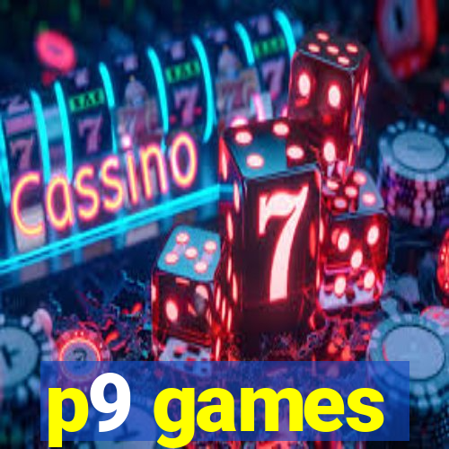 p9 games