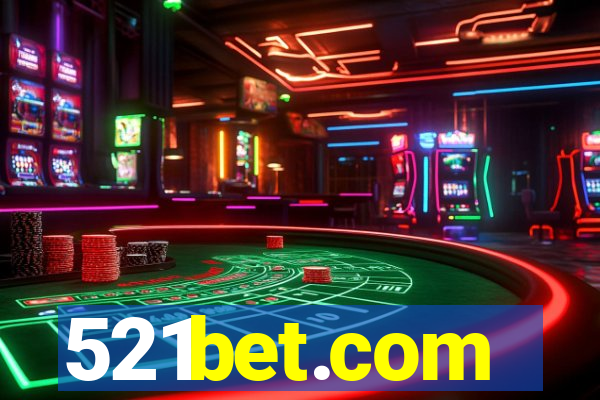 521bet.com