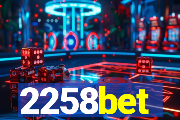 2258bet